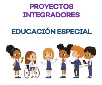 5.- Proyectos Integradores SEJ - Educación Especial