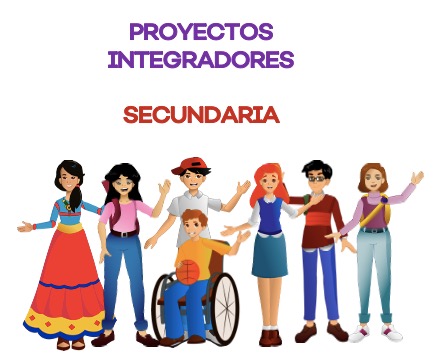 9.- Proyectos Integradores SEJ - Secundaria
