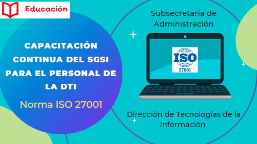 Seguridad de la Información ISO 27001 / Dirección de Tecnologías de la Información 